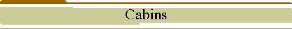 Cabins